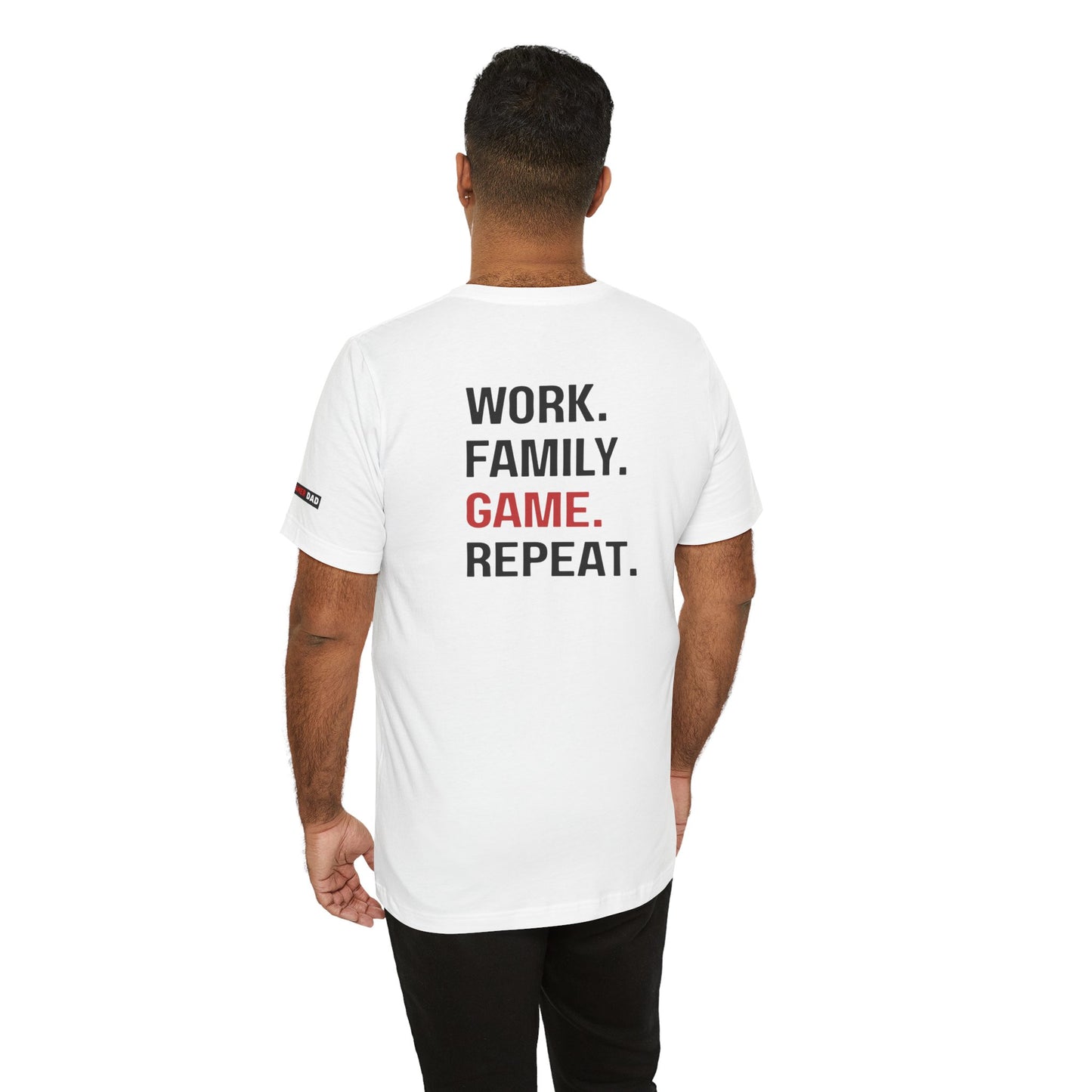Gamer Dad Tee- Work. Family. Game. Repeat.